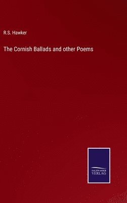The Cornish Ballads and other Poems 1