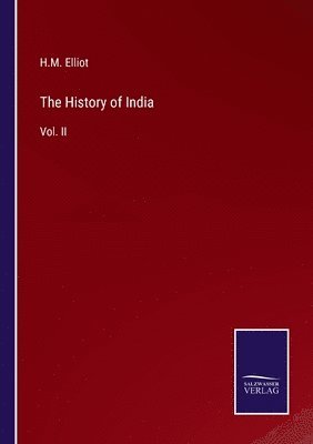 H M Elliot, H. M. Elliot, H.M. Elliot - History of India, Häftad