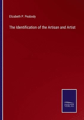 The Identification of the Artisan and Artist 1