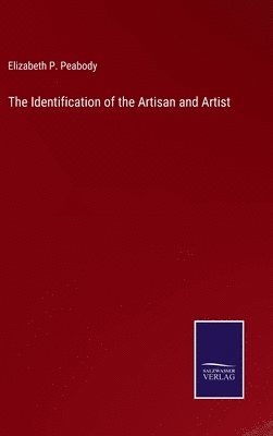 The Identification of the Artisan and Artist 1