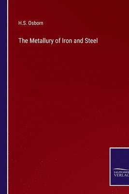 The Metallury of Iron and Steel 1