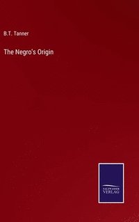bokomslag Negro's Origin
