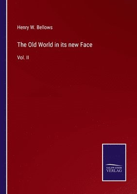 The Old World in its new Face 1