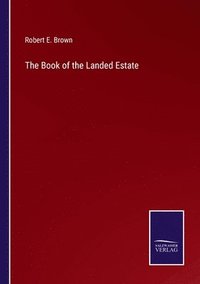 bokomslag The Book of the Landed Estate