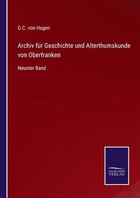 bokomslag Archiv fr Geschichte und Alterthumskunde von Oberfranken