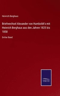 bokomslag Briefwechsel Alexander von Humboldt's mit Heinrich Berghaus aus den Jahren 1825 bis 1858