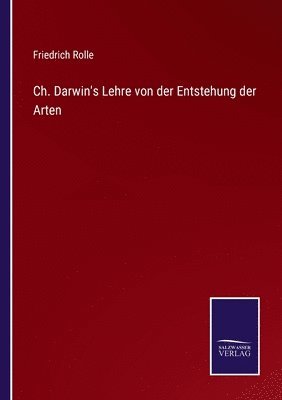 bokomslag Ch. Darwin's Lehre von der Entstehung der Arten