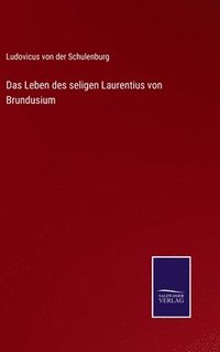 bokomslag Das Leben des seligen Laurentius von Brundusium