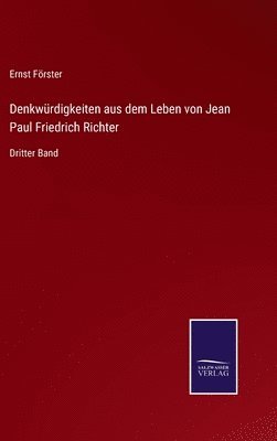 bokomslag Denkwrdigkeiten aus dem Leben von Jean Paul Friedrich Richter