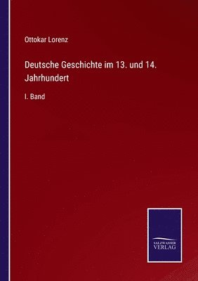 Deutsche Geschichte im 13. und 14. Jahrhundert