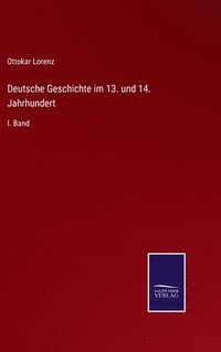 bokomslag Deutsche Geschichte im 13. und 14. Jahrhundert