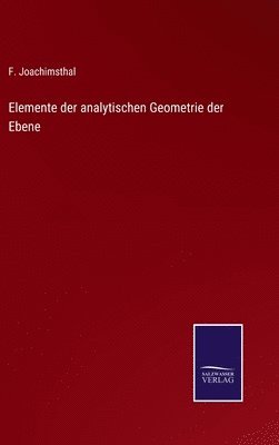 Elemente der analytischen Geometrie der Ebene 1