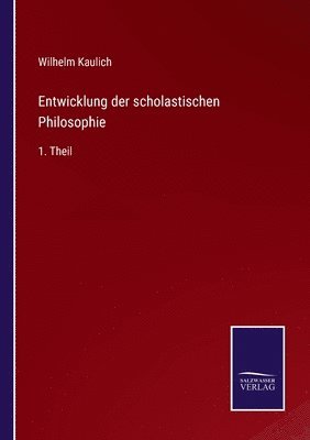Entwicklung der scholastischen Philosophie