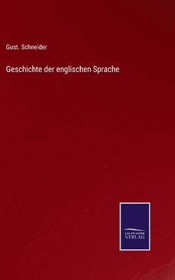 bokomslag Geschichte der englischen Sprache