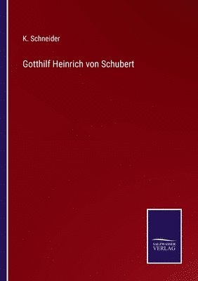 Gotthilf Heinrich von Schubert 1