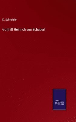 Gotthilf Heinrich von Schubert 1