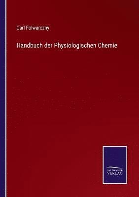 bokomslag Handbuch der Physiologischen Chemie