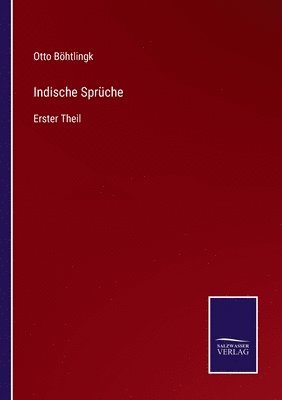 Otto Böhtlingk - Indische Sprüche, Häftad