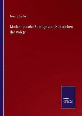 Mathematische Beitrge zum Kulturleben der Vlker 1