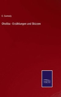 bokomslag Oholiba - Erzählungen und Skizzen