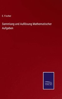 bokomslag Sammlung und Auflsung Mathematischer Aufgaben