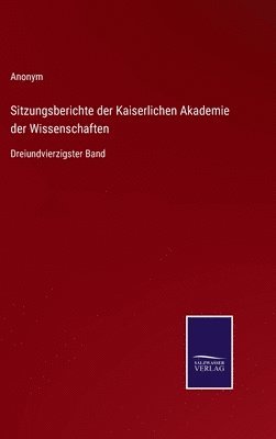 bokomslag Sitzungsberichte der Kaiserlichen Akademie der Wissenschaften