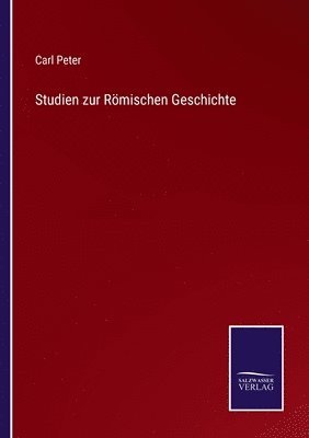 Studien zur Römischen Geschichte