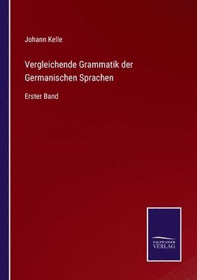 Vergleichende Grammatik der Germanischen Sprachen 1