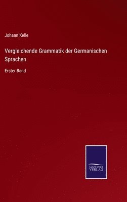 bokomslag Vergleichende Grammatik der Germanischen Sprachen