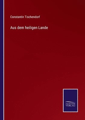 Aus dem heiligen Lande