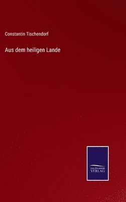 Aus dem heiligen Lande 1