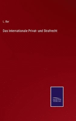 Das Internationale Privat- und Strafrecht 1