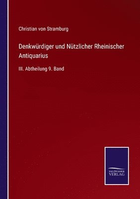 bokomslag Denkwrdiger und Ntzlicher Rheinischer Antiquarius