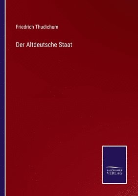 bokomslag Der Altdeutsche Staat