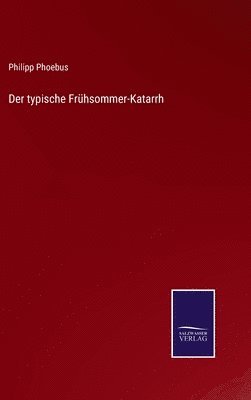 bokomslag Der typische Frhsommer-Katarrh