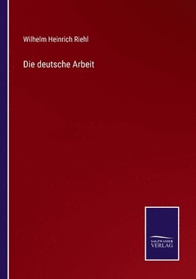 Die deutsche Arbeit 1