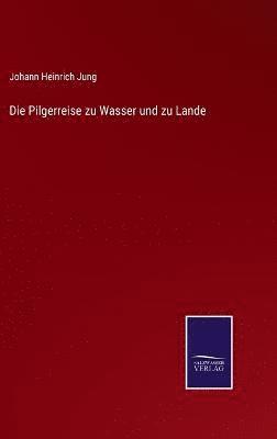 bokomslag Pilgerreise zu Wasser und zu Lande