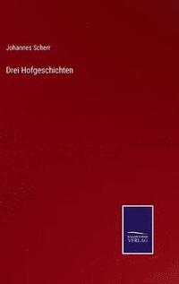 bokomslag Drei Hofgeschichten