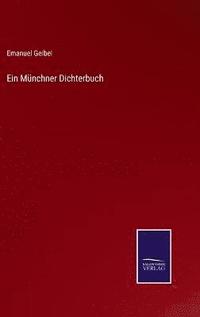 bokomslag Ein Mnchner Dichterbuch