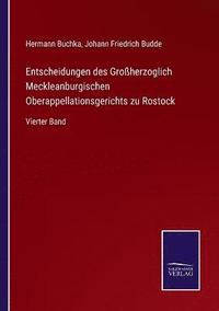 bokomslag Entscheidungen des Großherzoglich Meckleanburgischen Oberappellationsgerichts zu Rostock