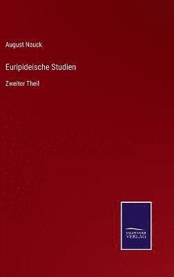 Euripideische Studien 1