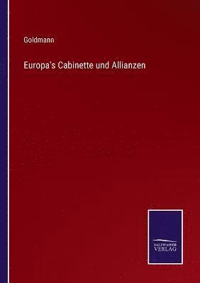 bokomslag Europa's Cabinette und Allianzen