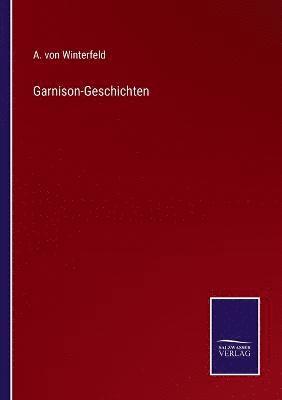 bokomslag Garnison-Geschichten