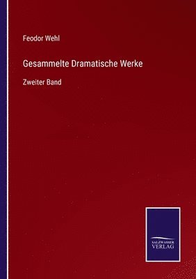 Gesammelte Dramatische Werke
