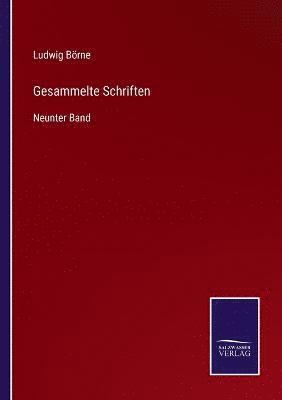 Ludwig Börne - Gesammelte Schriften, Häftad