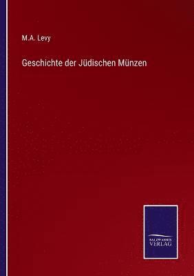 bokomslag Geschichte der Jüdischen Münzen