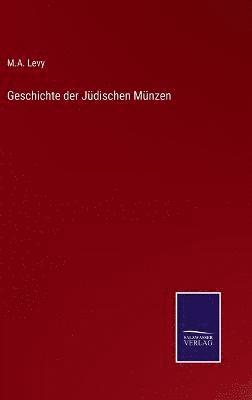 bokomslag Geschichte der Jüdischen Münzen