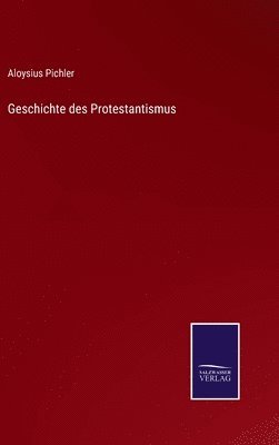 bokomslag Geschichte des Protestantismus