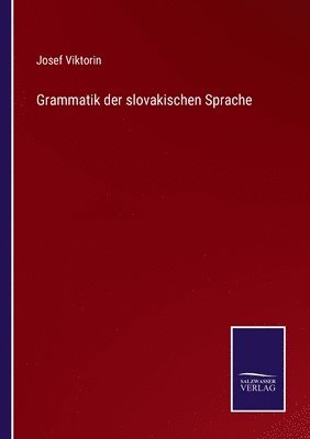 bokomslag Grammatik der slovakischen Sprache