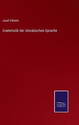 bokomslag Grammatik der slovakischen Sprache